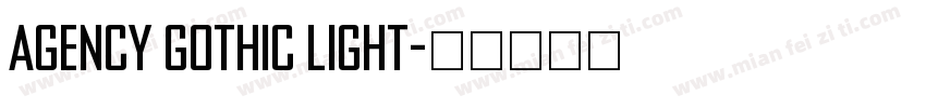 Agency Gothic Light字体转换